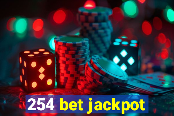 254 bet jackpot